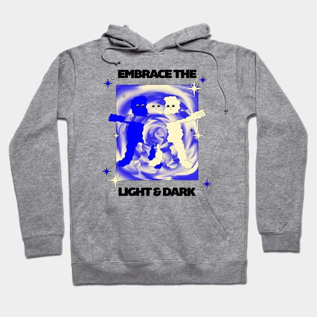 Embrace the light Hoodie by PleasureParadoxPng